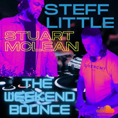 The Weekend Bounce Ep006 Stuart Mclean & Steff Little