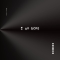 I Am More