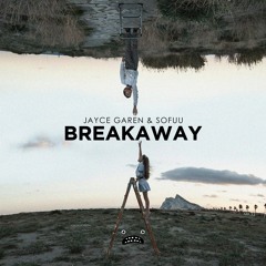 Jayce Garen & Sofuu - Breakaway [Bass Rebels]