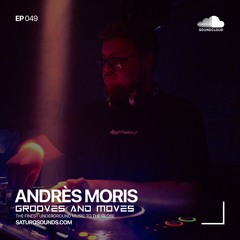 Grooves And Moves 049 | Andrès Moris