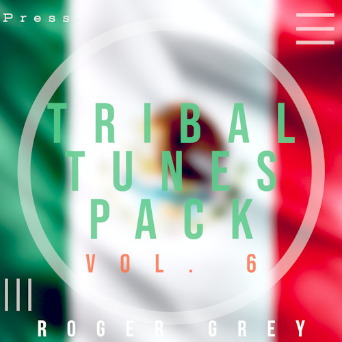 Tribal Tunes Pack Vol. 6 (Roger Grey)Demo