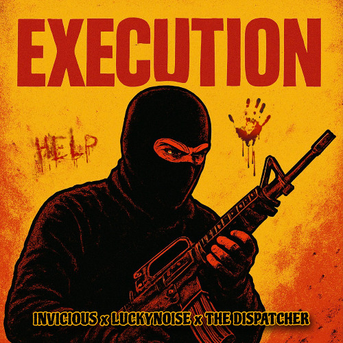 LUCKYNOISE & INVICIOUS & THE DISPATCHER - Execution