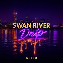 Swan River Drip