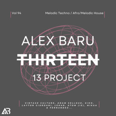 MELODIC TECHNO - THIRTEEN13 VOL.94 (Vintage Culture, Adam Sellouk, Kiko, Layton Giordani, Lehar, Atom (IE), Mikaa & Fernandez...)