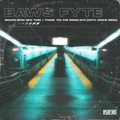 Baws Fyte - Escape From New York