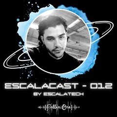 EscalaCast #012 - Fallen One