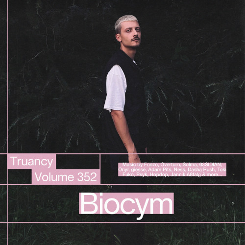 Truancy Volume 352: Biocym