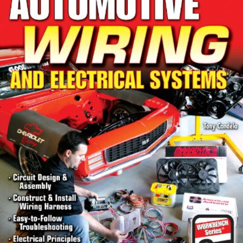 [Get] EPUB 📁 Automotive Wiring and Electrical Systems (Workbench Series) by  Tony Ca
