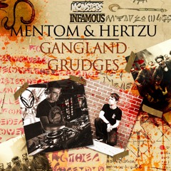 Mentom & Hertzu - Gangland Grudges (OUT NOW)