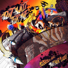 Don't Wait For Me (feat. Arthur Locke)