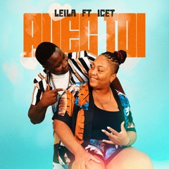 Avect toi Leila X IceT