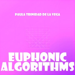 Euphonic Algorithms (Pt. 5)