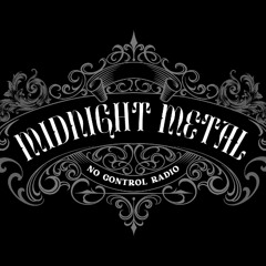 Midnight Metal 6/4/25