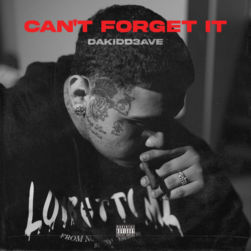 DaKidd- Can’t Forget It
