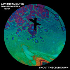 Javi Miramontes - Shout The Club Down (Tomas Bisquierra Remix)_TEC260