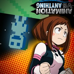 (SCRAPPED FLOW TEST) Ochaco Uraraka vs VVVVVV - Rap Battle (ANIMATION VS ANYTHING)