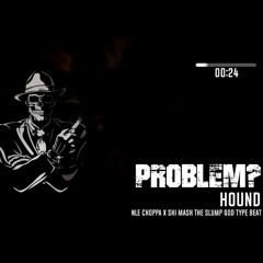 [FREE] Hard Gangster Trap Type Beat - "Problem"  Ski Mask x Nle Choppa Type Beat | 2022 |