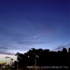 I Will Always Dream of You