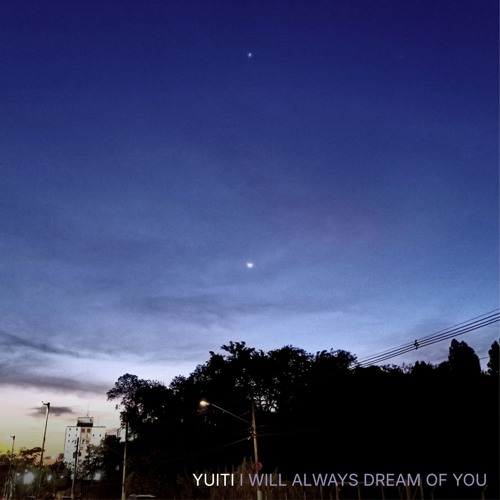 I Will Always Dream of You