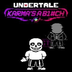 [Undertale:Karma's A B1#ch Inc.]Phase 60(Round 2) - Mutually Assured Destruction