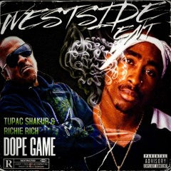 2pac & Richie Rich - Dope Game (Westside Ent Exclusive Mix)