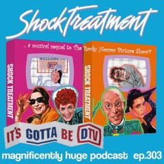 Episode 303 - Shock Treatment