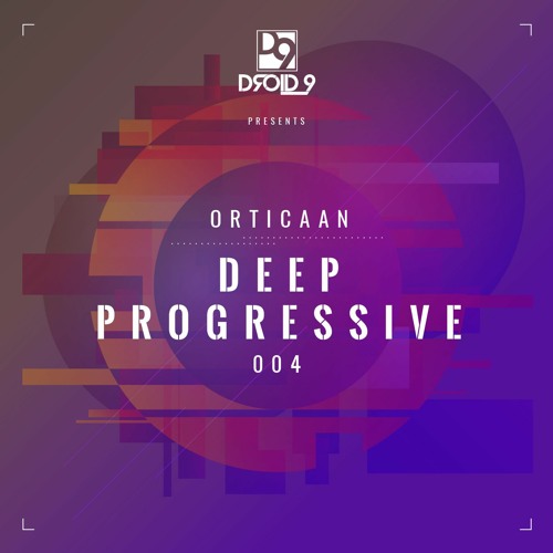 Deep Progressive 004 - Orticaan