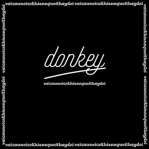 Vaicaunoicokhiennguoithaydoi DonKey Remix