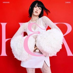 민니(MINNIE) - HER (RNH Remix)