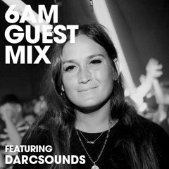 6AM Guest Mix: DarcSounds (Live at Synthetik Minds 3 Year Anniversary w/ Paula Temple)