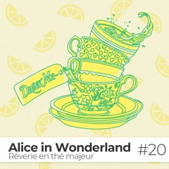 EPISODE #20 / Alice in Wonderland