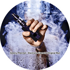 Hennry, Phormat - Electronic Cigarette (Original Mix) [ FREEDOWNLOAD ]