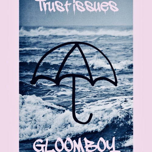 ✨TRUST ISSUES ✨ (prod. InsessionProductions)