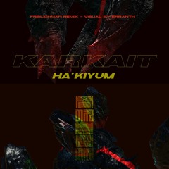 Karkait - Karkait Ha'Kiyum (Freilichman Remix)