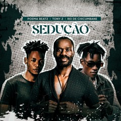 Poema ft Rei x Tony Z - Seducao