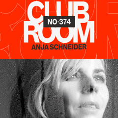 Club Room 374 with Anja Schneider