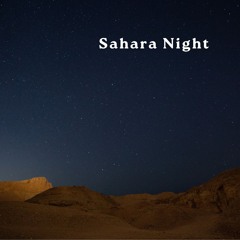 Sahara Night - Afro House | Ethnic House | Tribal House | Melodic House | Afro Tech