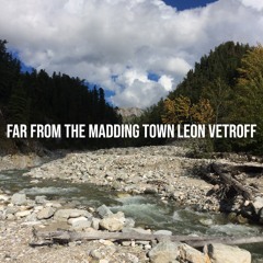 Far from the Madding Town