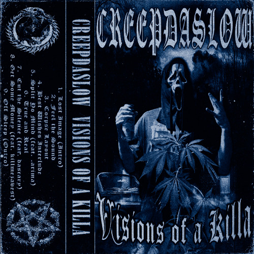 CREEPDASLOW - TRUE AND REAL