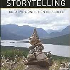 [Read] EBOOK EPUB KINDLE PDF Documentary Storytelling: Creative Nonfiction on Screen by Sheila Curra