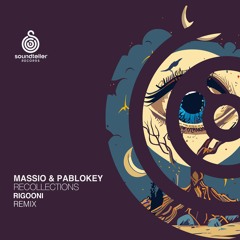 Massio & PABLoKEY - Recollections [LQ]