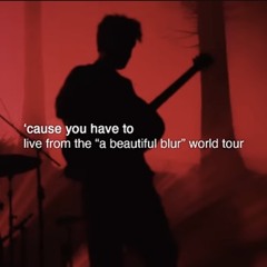 LANY - 'Cause You Have To (live from the a beautiful blur world tour).mp3