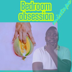BEDROOM OBSESSION (RAW)