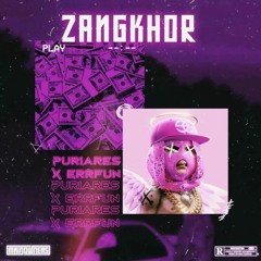 Puriares-Zangkhor(Feat Errfun)