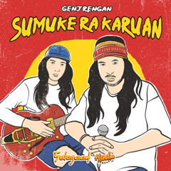 Sumuke Ra Karuan (Genjrengan)