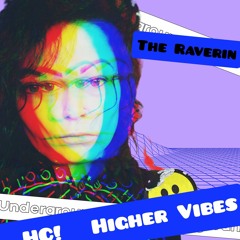HC ! Higher Vibes