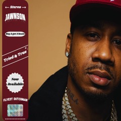 Tried & True (Prod By Jawnson)