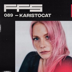 FFS089: Karistocat