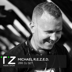 Taktika Zvuka Radio Show #286 - Michael R.E.Z.E.D.
