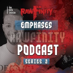 Rawfinity Podcast #27 Guestmix by EMPHASES [EARLY HARDCORE]